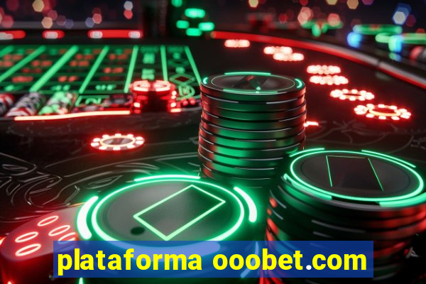 plataforma ooobet.com